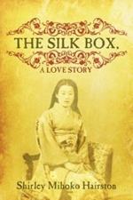 The Silk Box, a Love Story