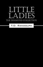 Little Ladies: The Diamond Collection