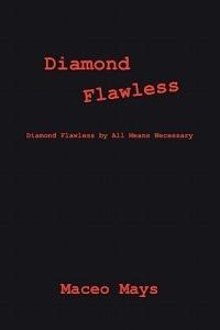 Diamond Flawless: Diamond Flawless by All Means Necessary - Maceo Mays - cover