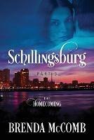 Schillingsburg Part 3: The Homecoming