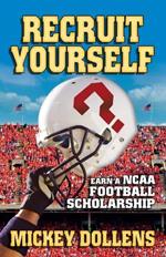 Recruit Yourself: Earn a NCAA Football Scholarship