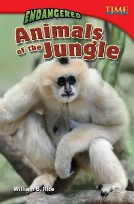 Endangered Animals of the Jungle - William Rice - cover