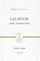 Galatians: Gospel-Rooted Living - Todd Wilson - cover