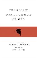 The Secret Providence of God - John Calvin - cover