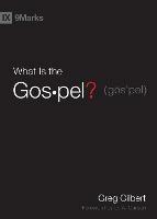 What Is the Gospel? - Greg Gilbert - cover