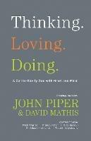 Thinking. Loving. Doing.: A Call to Glorify God with Heart and Mind - cover