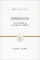 Ephesians: The Mystery of the Body of Christ (ESV Edition) - R. Kent Hughes - cover