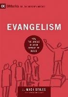 Evangelism: How the Whole Church Speaks of Jesus - J. Mack Stiles - cover