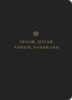 ESV Scripture Journal: Jonah, Micah, Nahum, and Habakkuk (Paperback) - cover