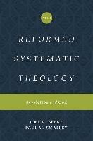Reformed Systematic Theology, Volume 1: Revelation and God - Joel Beeke,Paul M. Smalley - cover
