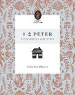 1-2 Peter: Living Hope in a Hard World