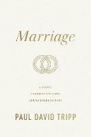 Marriage: 6 Gospel Commitments Every Couple Needs to Make (Repackage) - Paul David Tripp - cover