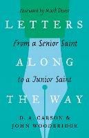 Letters Along the Way: From a Senior Saint to a Junior Saint