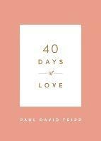 40 Days of Love - Paul David Tripp - cover