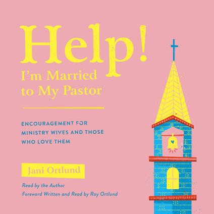 Help! I'm Married to My Pastor