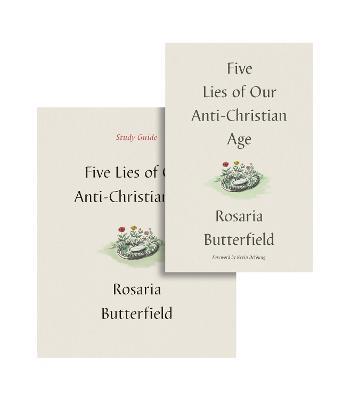 Five Lies of Our Anti-Christian Age - Rosaria Butterfield - cover