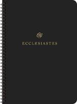 ESV Scripture Journal, Spiral-Bound Edition: Ecclesiastes (Paperback)
