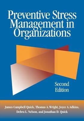 Preventive Stress Management in Organizations - James Campbell Quick,Thomas A. Wright,Joyce A. Adkins - cover