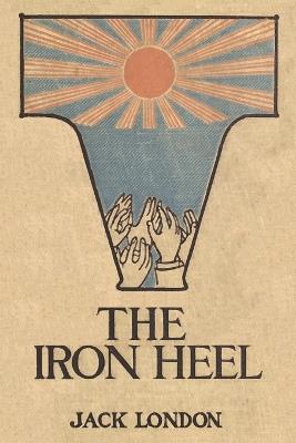The Iron Heel - Jack London - cover