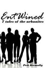 EntWined: 7 Tales of the Urbanites