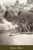 Down Yonder, Florida: Tales of the Big Ol' Sandbar