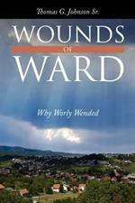 Wounds of Ward: Why Worly Wended