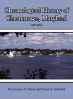 Chronological History of Chestertown, Maryland