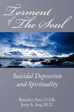 Torment of the Soul: Suicidal Depression and Spirituality