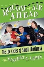 Rough Air Ahead: The Life Cycles of Small Business