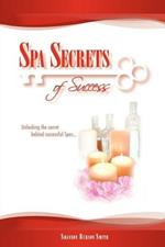 Spa Secrets of Success: Unlocking the Secret Behind Successful Spas...