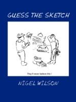 Guess the Sketch - Nigel Wilson - cover