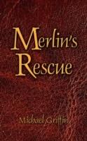 Merlin's Rescue