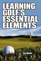 Learning Golf's Essential Elements