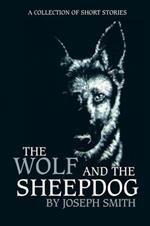 The Wolf and the Sheepdog