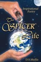 The "Spicer" of Life - D. S. Mullis - cover