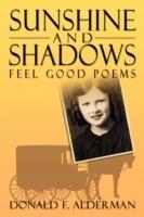 Sunshine and Shadows: Feel Good Poems