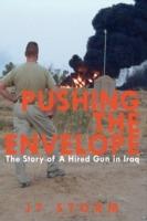 Pushing the Envelope: The Story of A Hired Gun in Iraq