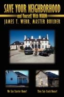 Save Your Neighborhood and Yourself with Wahm - James T. Webb - cover