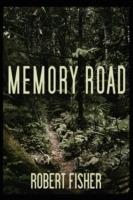 Memory Road - Robert Fisher - cover