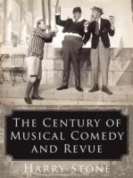 The Century of Musical Comedy and Revue - Harry Stone - cover