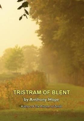 Tristram of Blent - Anthony Hope - cover