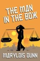 The Man in the Box: A Novel of Vietnam - Marylois Dunn - cover