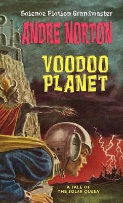 Voodoo Planet [Solar Queen Series] - Andre Norton - cover