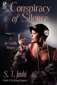 Conspiracy of Silence: A Joe Scintilla Mystery / Tragedy at Sarsfield Manor: A Joe Scintilla Mystery (Wildside Mystery Double #1) - S T Joshi - cover