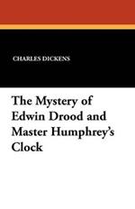 The Mystery of Edwin Drood and Master Humphrey's Clock