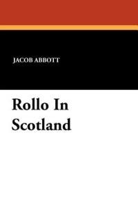 Rollo in Scotland - Jacob Abbott - cover