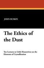 The Ethics of the Dust