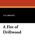 A Fire of Driftwood