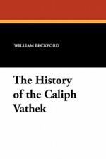 The History of the Caliph Vathek