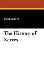 The History of Xerxes